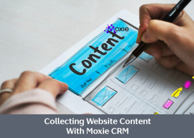 How Do I Collect Website Content From My Clients in Moxie CRM?