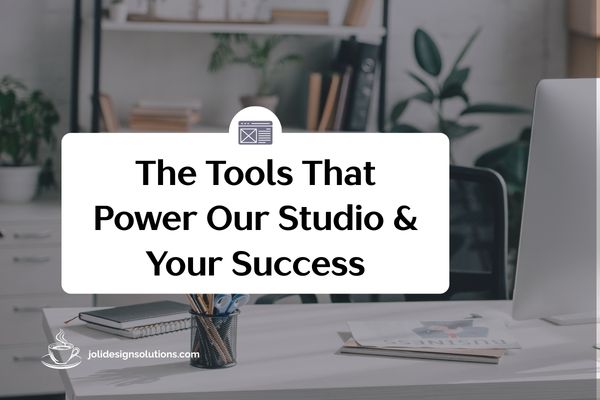 the tools that power our studio and your success